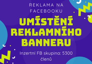 Reklama formou banneru v inzertní FB skupině (5 300 + členů)